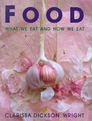 Food - what we eat and how we eat by Clarissa Dickson Wright